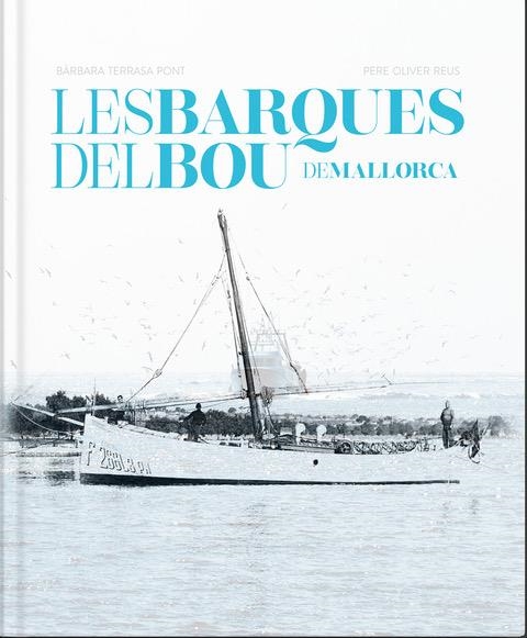 Les barques del bou de Mallorca | 9788483844946 | Terrasa Pont, Bàrbara/Oliver Reus, Pere Antoni