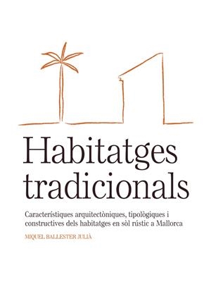 Habitatges tradicionals | 9788483842645 | Ballester Julià, Miquel