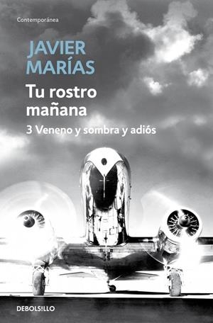 Tu rostro mañana. 3 Veneno y sombra y adiós | 9788483468234 | Marías, Javier